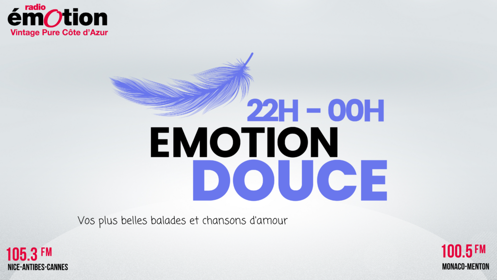 Nos émissions - Visuel Emotion Douce