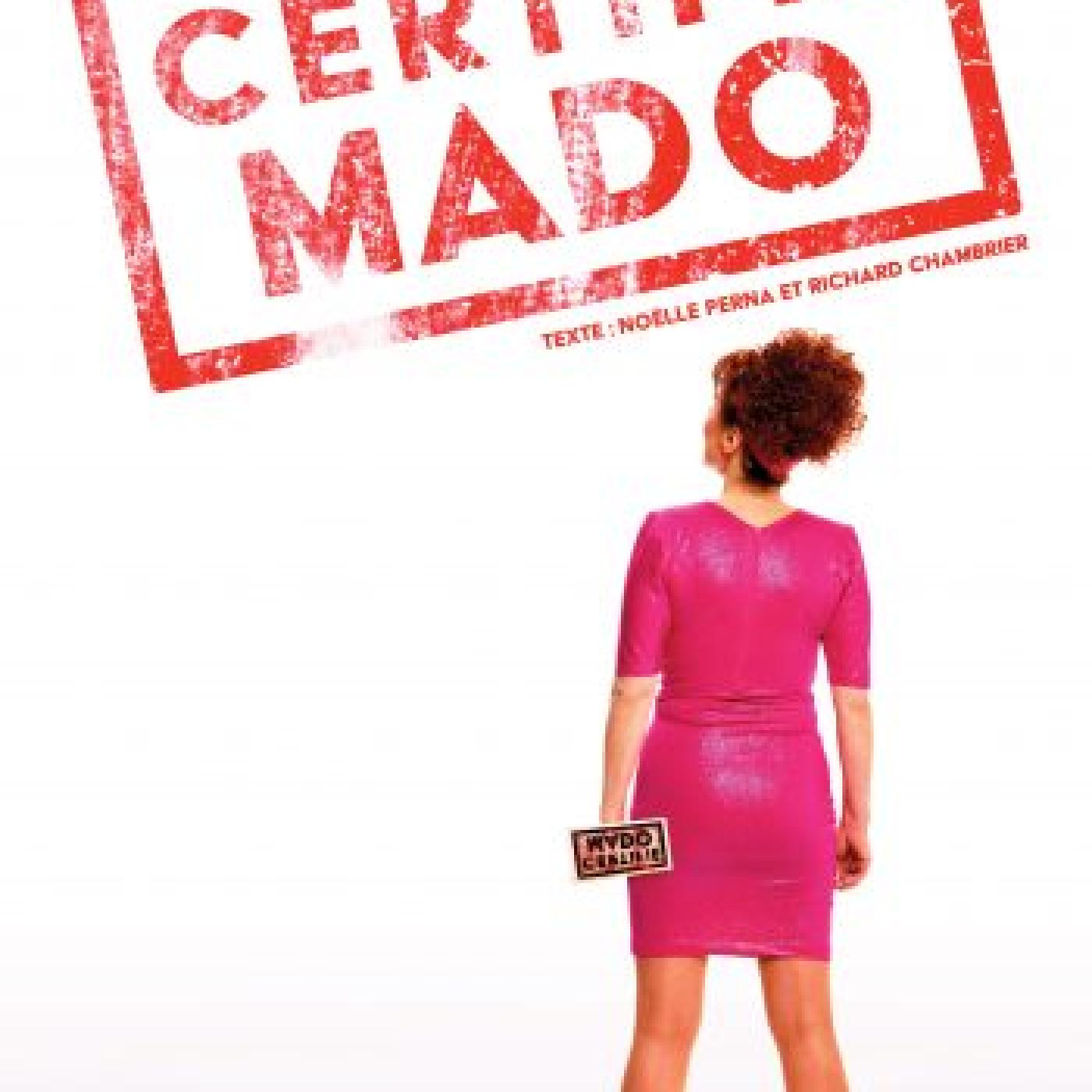 L’instant Mado : Spectacle Certifié Mado