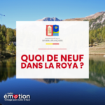 Quoi de neuf dans la Roya ?