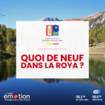 Quoi de neuf dans la Roya ?