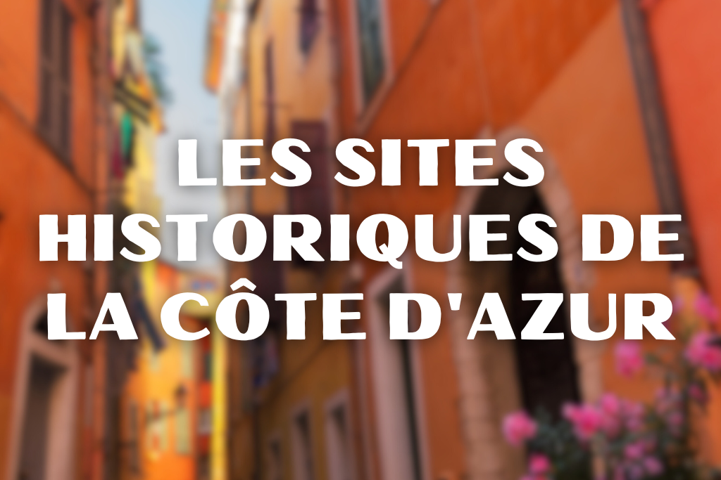 Les Sites Historiques de la Côte d'Azur - Visuel