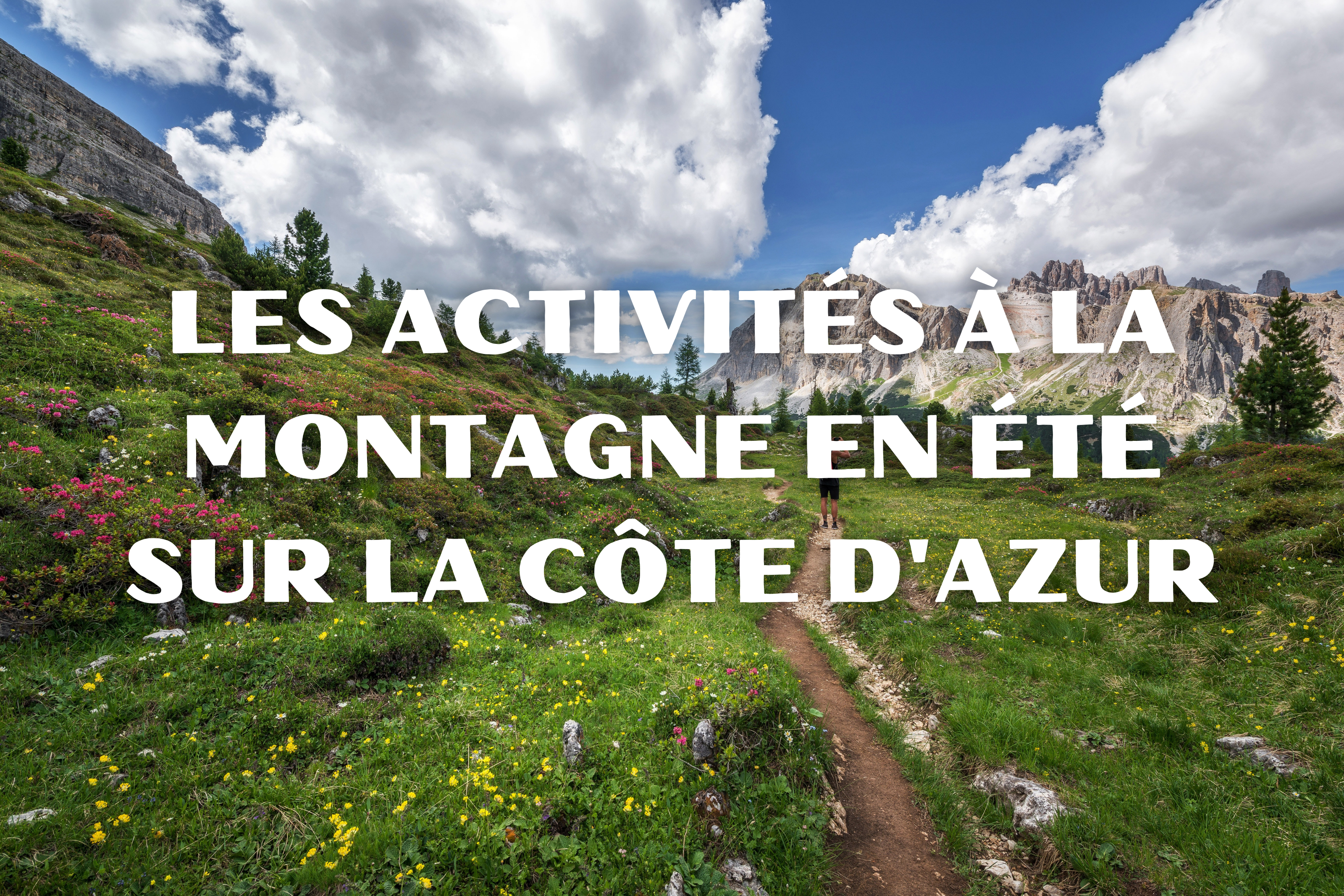 Présentation des activités à la montagne en été sur la Côte d'Azur